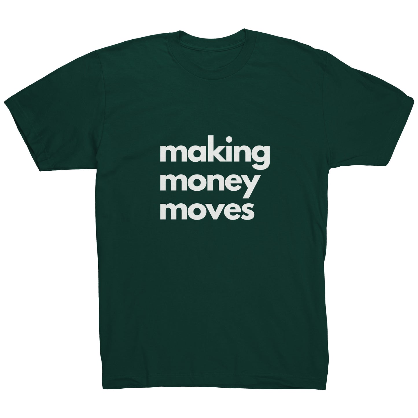 Making Money Moves - Unstoppable Tee